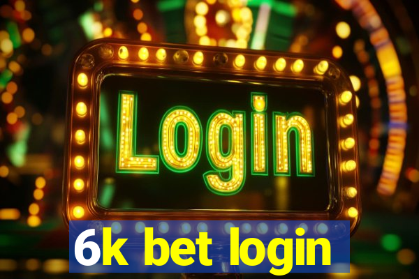 6k bet login